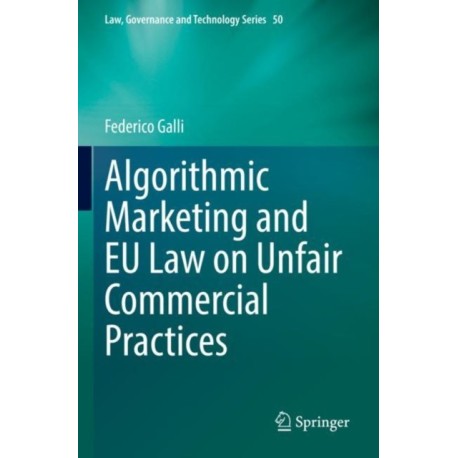 Algorithmic Marketing and EU Law on Unfair Commercial Practices