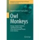 Owl Monkeys: Biology, Adaptive Radiation, and Behavioral Ecology of the Only Nocturnal Primate in the Americas