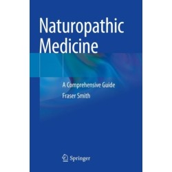 Naturopathic Medicine: A Comprehensive Guide
