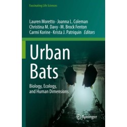Urban Bats: Biology, Ecology, and Human Dimensions