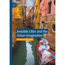 "Invisible Cities" and the Urban Imagination