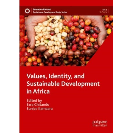 Values, Identity, and Sustainable Development in Africa