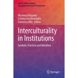 Interculturality in Institutions: Symbols, Practices and Identities