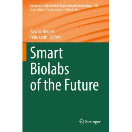 Smart Biolabs of the Future