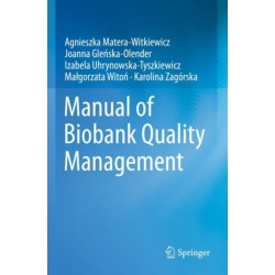 Manual of Biobank Quality Management