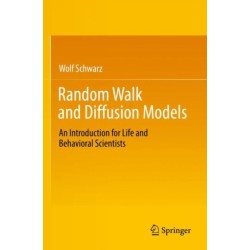 Random Walk and Diffusion Models: An Introduction for Life and Behavioral Scientists