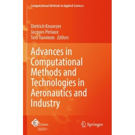Advances in Computational Methods and Technologies in Aeronautics and Industry