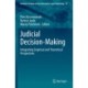 Judicial Decision-Making: Integrating Empirical and Theoretical Perspectives