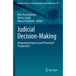 Judicial Decision-Making: Integrating Empirical and Theoretical Perspectives