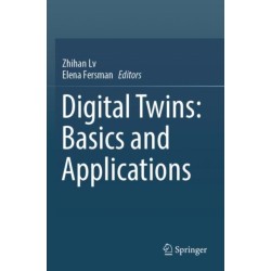 Digital Twins: Basics and Applications