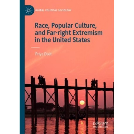 Race, Popular Culture, and Far-right Extremism in the United States