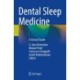 Dental Sleep Medicine: A Clinical Guide