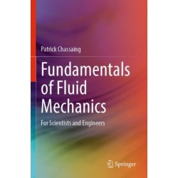 Fundamentals of Fluid Mechanics: For Scientists and Engineers