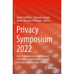Privacy Symposium 2022: Data Protection Law International Convergence and Compliance with Innovative Technologies (DPLICIT)
