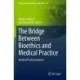The Bridge Between Bioethics and Medical Practice: Medical Professionalism