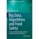 Big Data, Algorithms and Food Safety: A Legal and Ethical Approach to Data Ownership and Data Governance