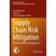 Supply Chain Risk Mitigation: Strategies, Methods and Applications