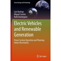 Electric Vehicles and Renewable Generation: Power System Operation and Planning Under Uncertainty