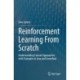 Reinforcement Learning From Scratch: Understanding Current Approaches - with Examples in Java and Greenfoot