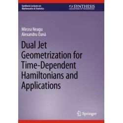 Dual Jet Geometrization for Time-Dependent Hamiltonians and Applications