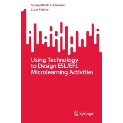 Using Technology to Design ESL/EFL Microlearning Activities