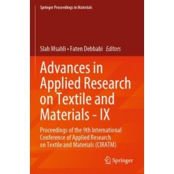 Advances in Applied Research on Textile and Materials - IX: Proceedings of the 9th International Conference of Applied Research on Textile and Materials (CIRATM)