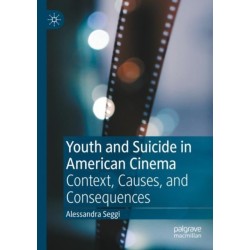 Youth and Suicide in American Cinema: Context, Causes, and Consequences