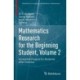 Mathematics Research for the Beginning Student, Volume 2: Accessible Projects for Students After Calculus