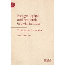 Foreign Capital and Economic Growth in India: Time Series Estimation