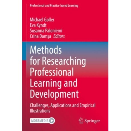 Methods for Researching Professional Learning and Development: Challenges, Applications and Empirical Illustrations