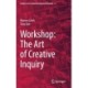 Workshop: The Art of Creative Inquiry