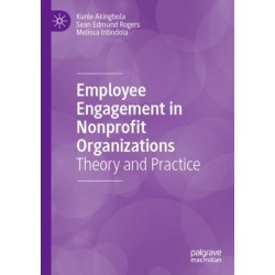 Employee Engagement in Nonprofit Organizations: Theory and Practice