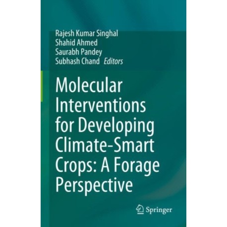 Molecular Interventions for Developing Climate-Smart Crops: A Forage Perspective