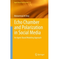 Echo Chamber and Polarization in Social Media: An Agent-Based Modeling Approach