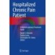 Hospitalized Chronic Pain Patient: A Multidisciplinary Treatment Guide