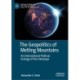 The Geopolitics of Melting Mountains: An International Political Ecology of the Himalaya