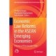 Economic Law Reforms in the ASEAN Emerging Economies: A Review of Three Decades’ Paths