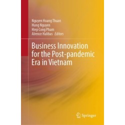 Business Innovation for the Post-pandemic Era in Vietnam