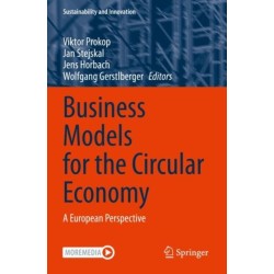 Business Models for the Circular Economy: A European Perspective