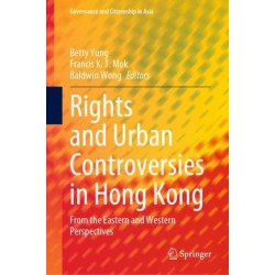 Rights and Urban Controversies in Hong Kong: From the Eastern and Western Perspectives