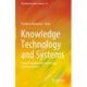 Knowledge Technology and Systems: Toward Establishing Knowledge Systems Science