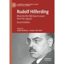 Rudolf Hilferding: What Do We Still Have to Learn from His Legacy?