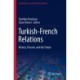 Turkish-French Relations: History, Present, and the Future