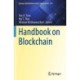 Handbook on Blockchain