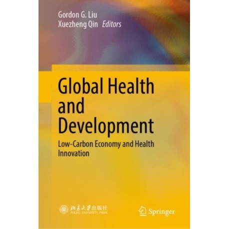 Global Health and Development: Low-Carbon Economy and Health Innovation