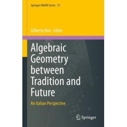 Algebraic Geometry between Tradition and Future: An Italian Perspective