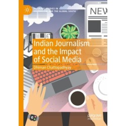 Indian Journalism and the Impact of Social Media