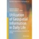 Utilization of Geospatial Information in Daily Life: Expression and Analysis of Dynamic Life Activity