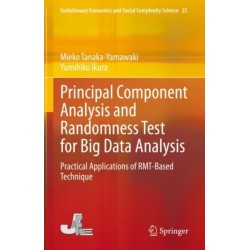 Principal Component Analysis and Randomness Test for Big Data Analysis: Practical Applications of RMT-Based Technique