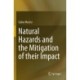Natural Hazards and the Mitigation of their Impact